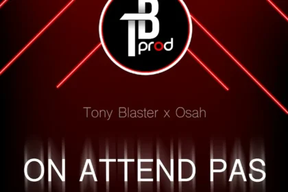 "On attend pas" : TB Prod, Tony Blaster et Osah créent l'événement avec un titre percutant