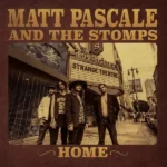 Cover Matt Pascale and The Stomps - Home