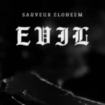 Sauveur Eloheem Evil visuel album