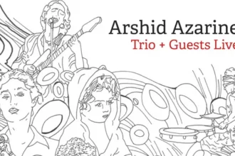 Arshid Azarine dévoile Trio + Guests Live, un album live entre jazz et influences persanes