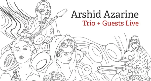 Arshid Azarine dévoile Trio + Guests Live, un album live entre jazz et influences persanes